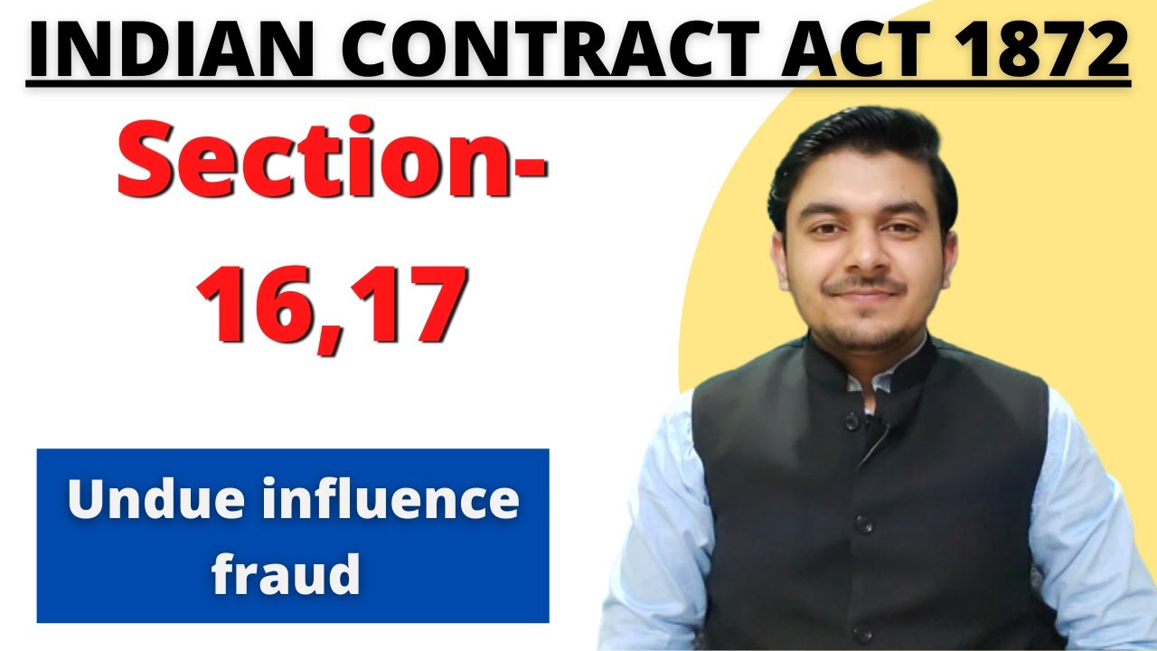 Sec 16,17 on Indian Contract Act 1872 | Undue influence | Fraud