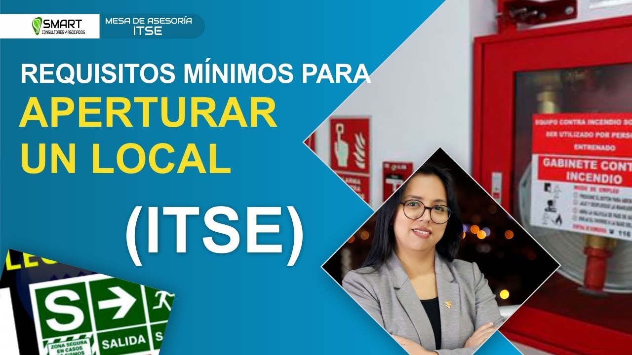 REQUISITOS MÍNIMOS DE UNA ITSE PARA APERTURAR UN LOCAL
