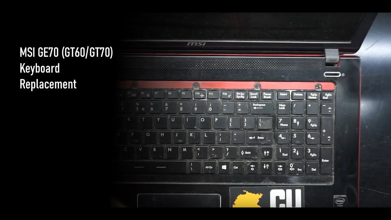 Замена клавиатуры на ноутбуке MSI GE70 (GE60 GE70 GT60 GT70)
