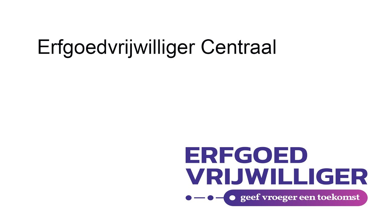 Erfgoedvrijwilliger Centraal