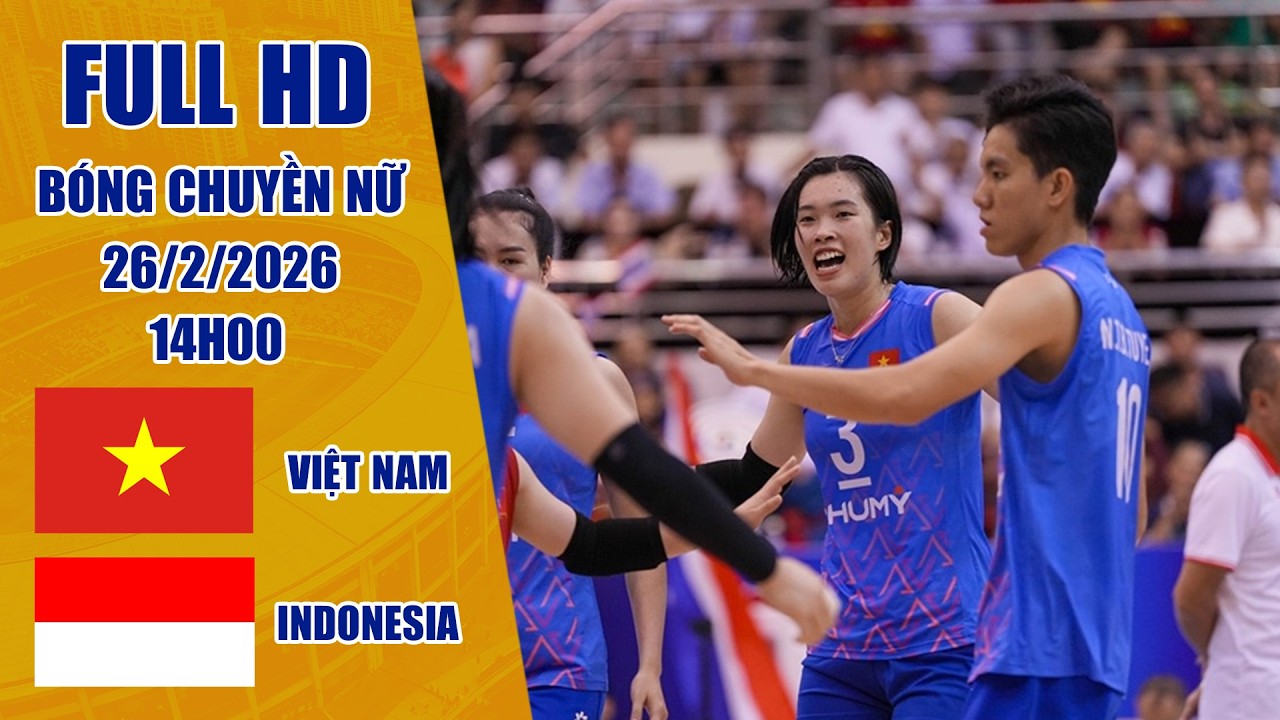 Việt Nam - Indonesia | Kịch tính từng set đấu với những lần giành set point