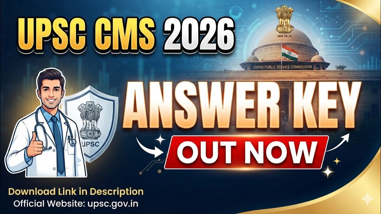 UPSC CMS Answer Key 2026 Out | Answer Key Released UPSC CMS | CMS Answer Key Declared | UPSC CMS