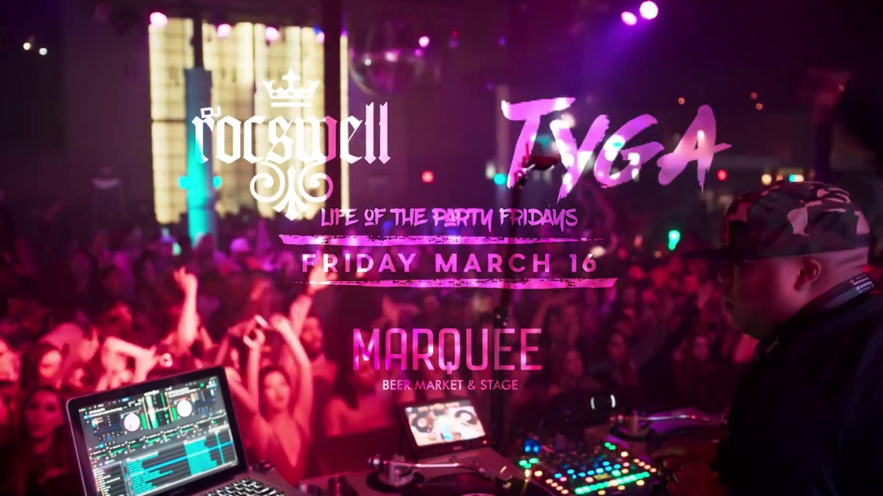 Life Of The Party DJ Rocswell & Friends ft Tyga