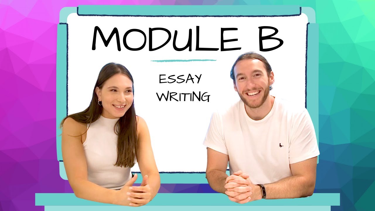 How to Write a Module B Essay