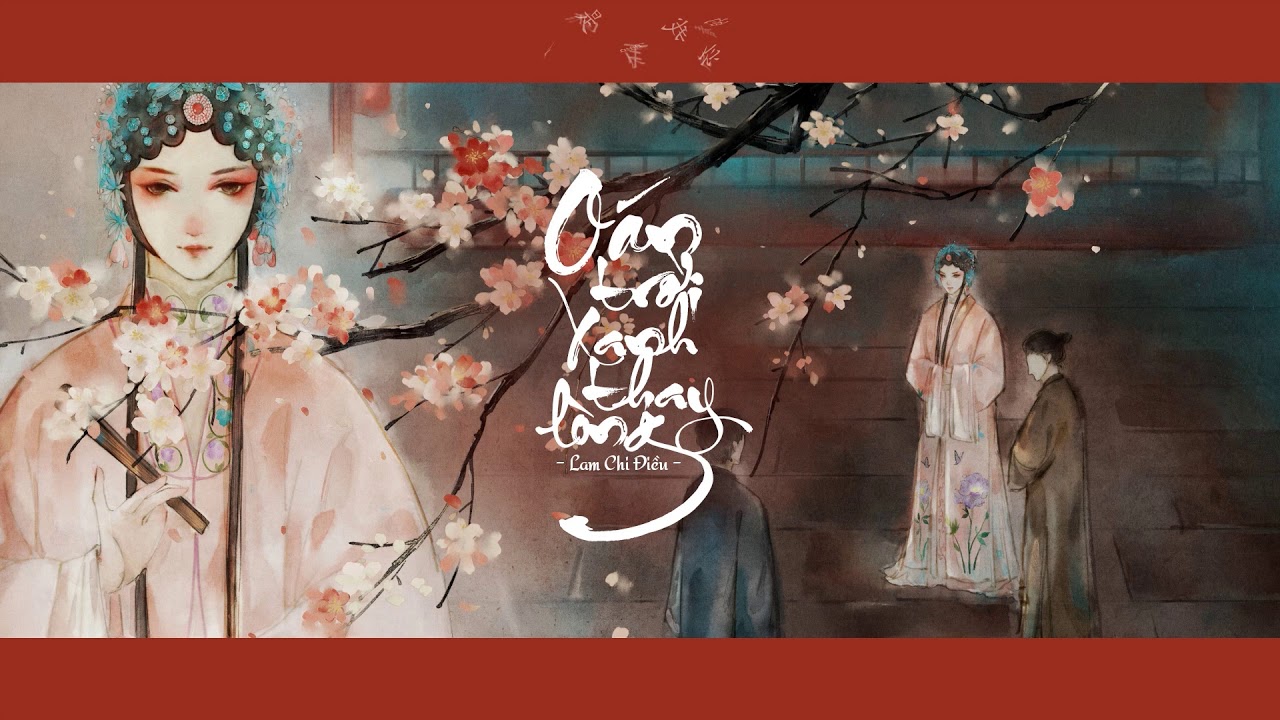 [Vietsub] Oán Trời Xanh Thay Lòng - Lam Chi Điều || 怨苍天变了心 - 岚之调