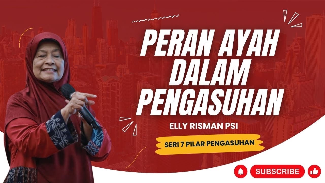 PERAN AYAH DALAM PENGASUHAN - PILAR PENGASUHAN #2