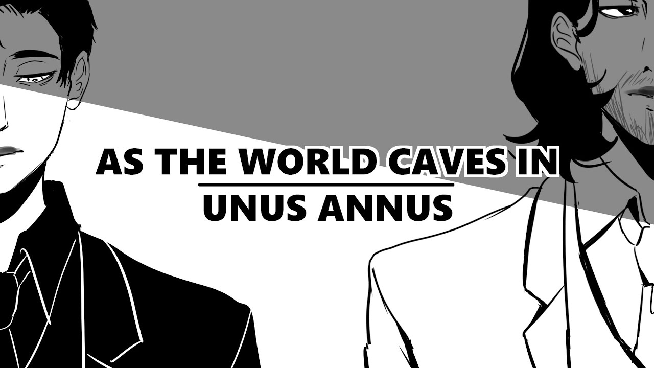 As the World Caves In | Unus Annus