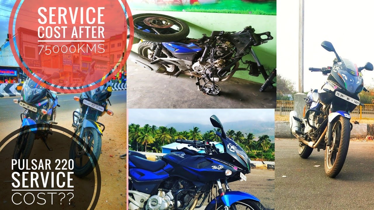 PULSAR 220 SERVICE COST | AFTER 75000 KMS |  PROBLEMS AFTER LONG USE