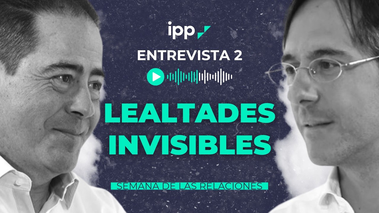 [Episodio 2] Las lealtades invisibles que dirigen tu vida  |  Sergio Fernández y Ovidio Peñalver