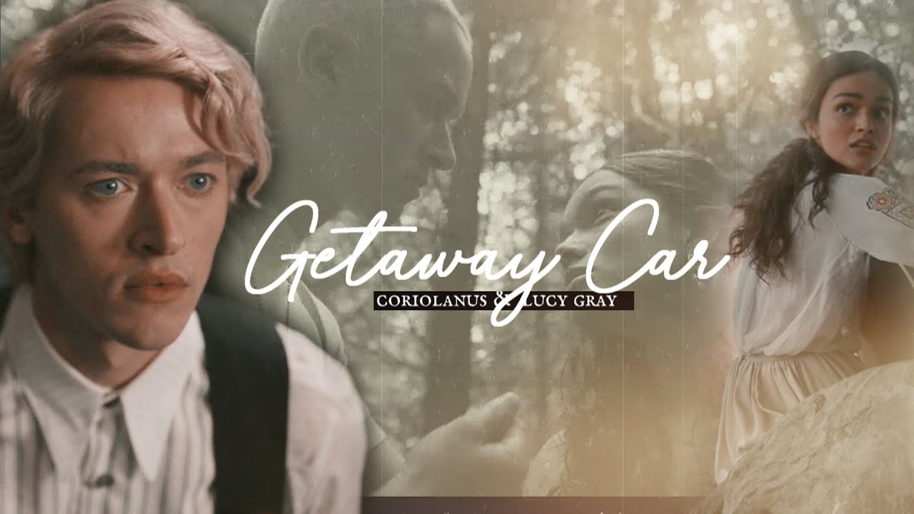 Coriolanus/Lucy Gray - Getaway Car (for @luminapontmercy5890 )