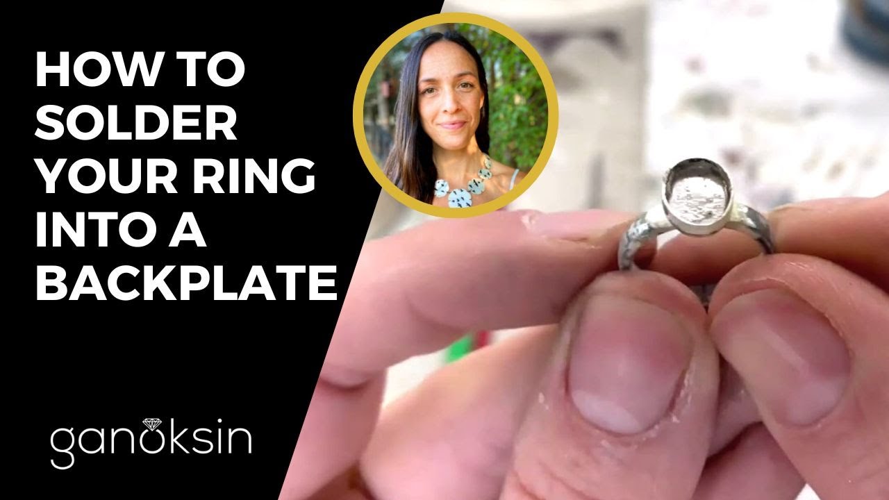 How To Solder Your Ring Onto The Backplate | Ganoksin [PREVIEW VIDEO]