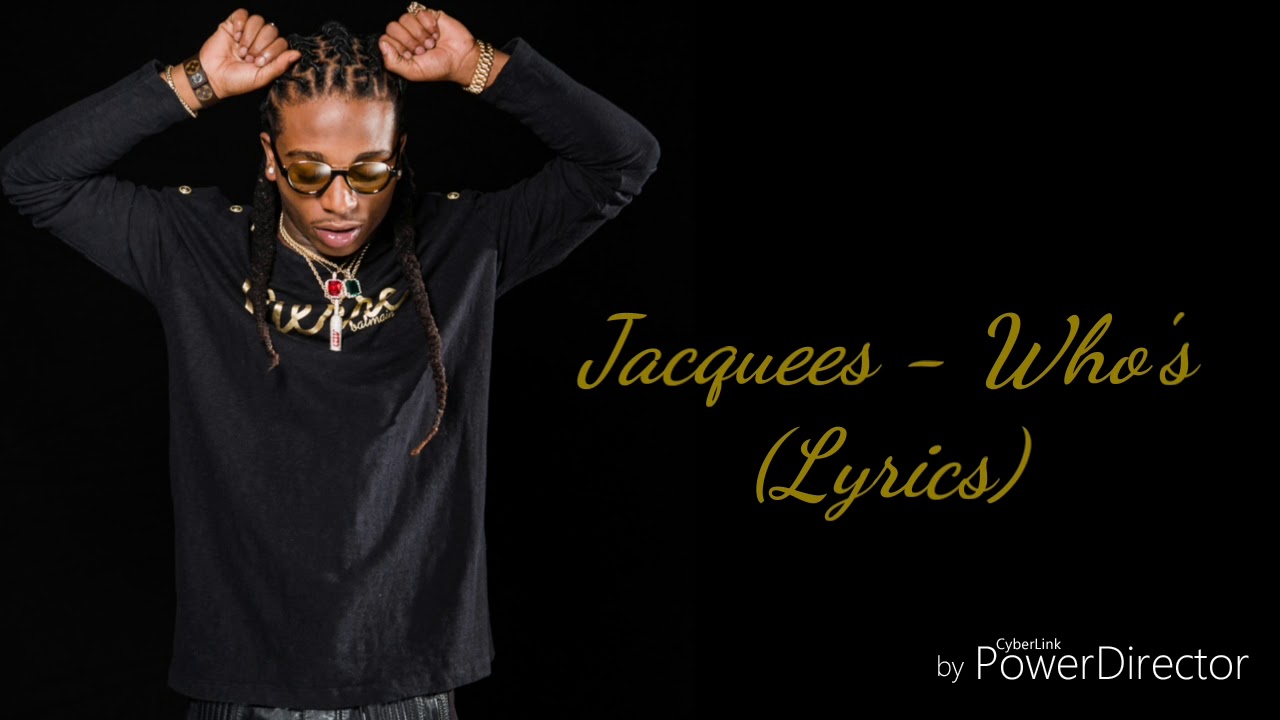 Jacquees - Who's (Lyrics)