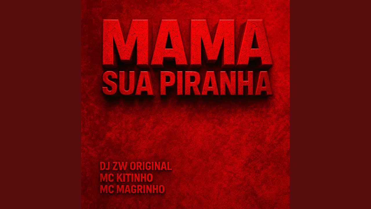 Mama Sua Piranha (Eletrofunk)