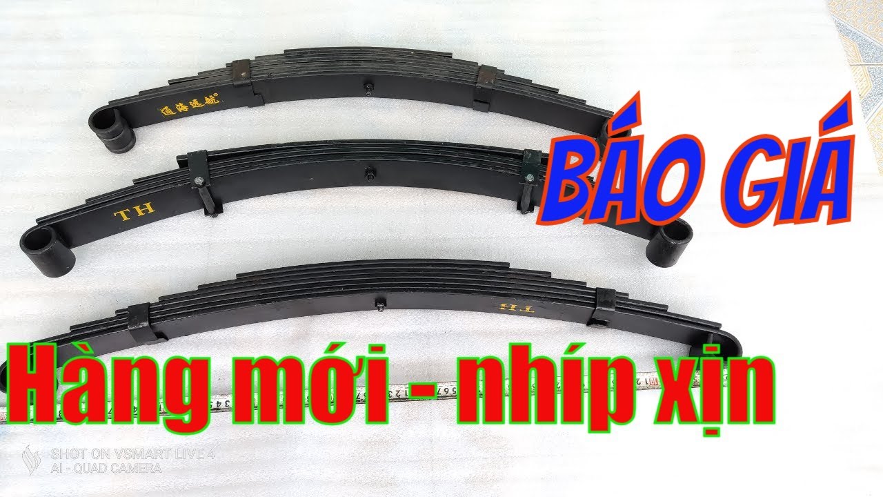BÁO GIÁ 3 mẫu nhíp tải trọng xe 1 tấn hàng nhập khẩu đàn hồi tốt chất lượng cao