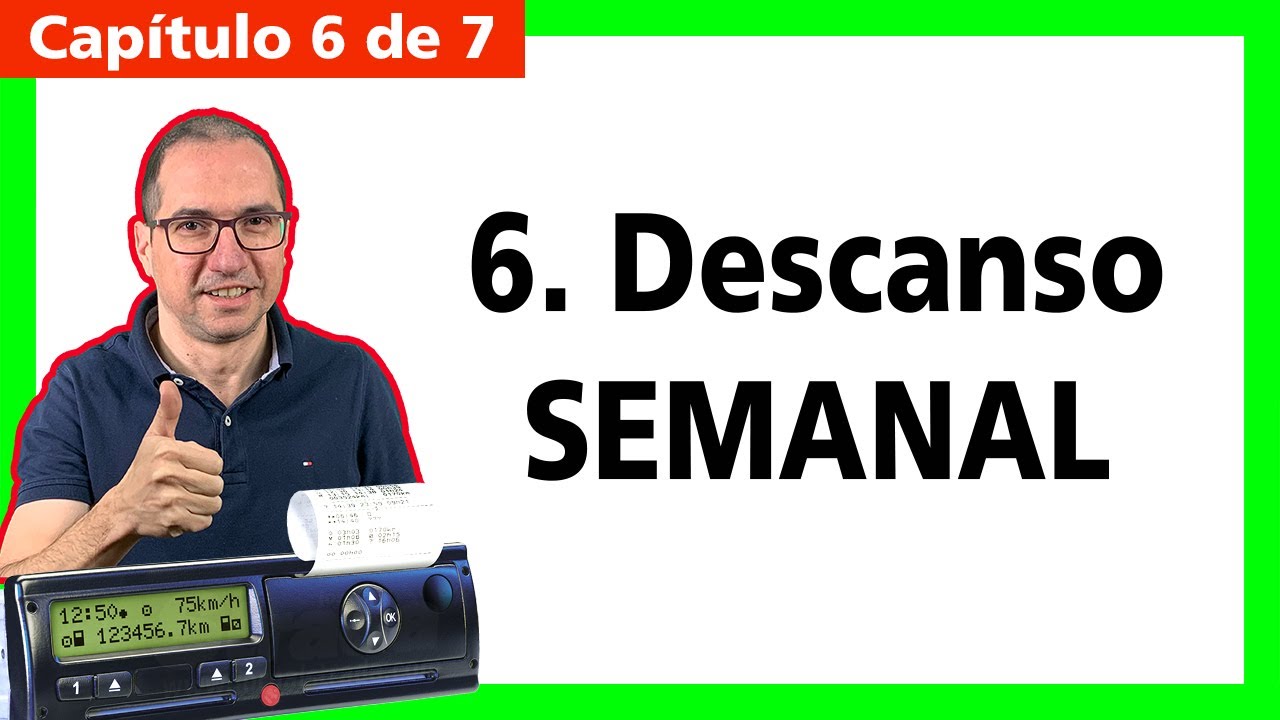 DESCANSO SEMANAL del TACOGRAFO