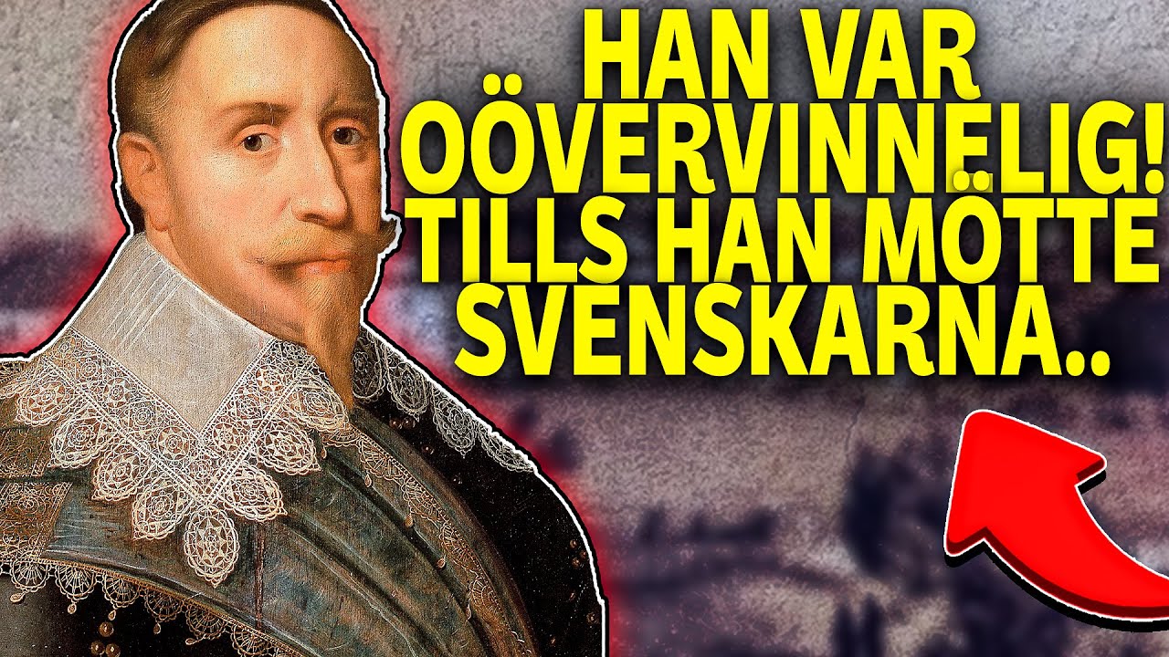 SVERIGE DÖDAR EN KRIGSGUD: Hur Gustav II Adolf krossade 