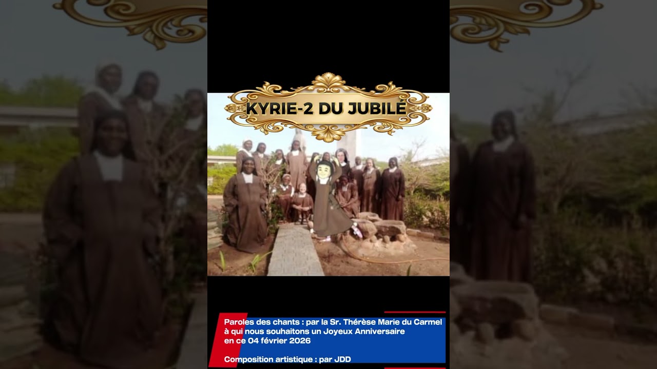 Chants de la Messe Jubilaire-2026 de la Congrégation du CARMEL de Figuil au Nord-Cameroun