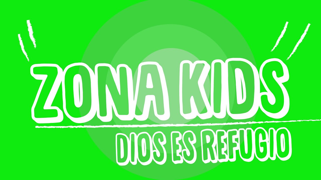 ZONA KIDS | DIOS ES REFUGIO