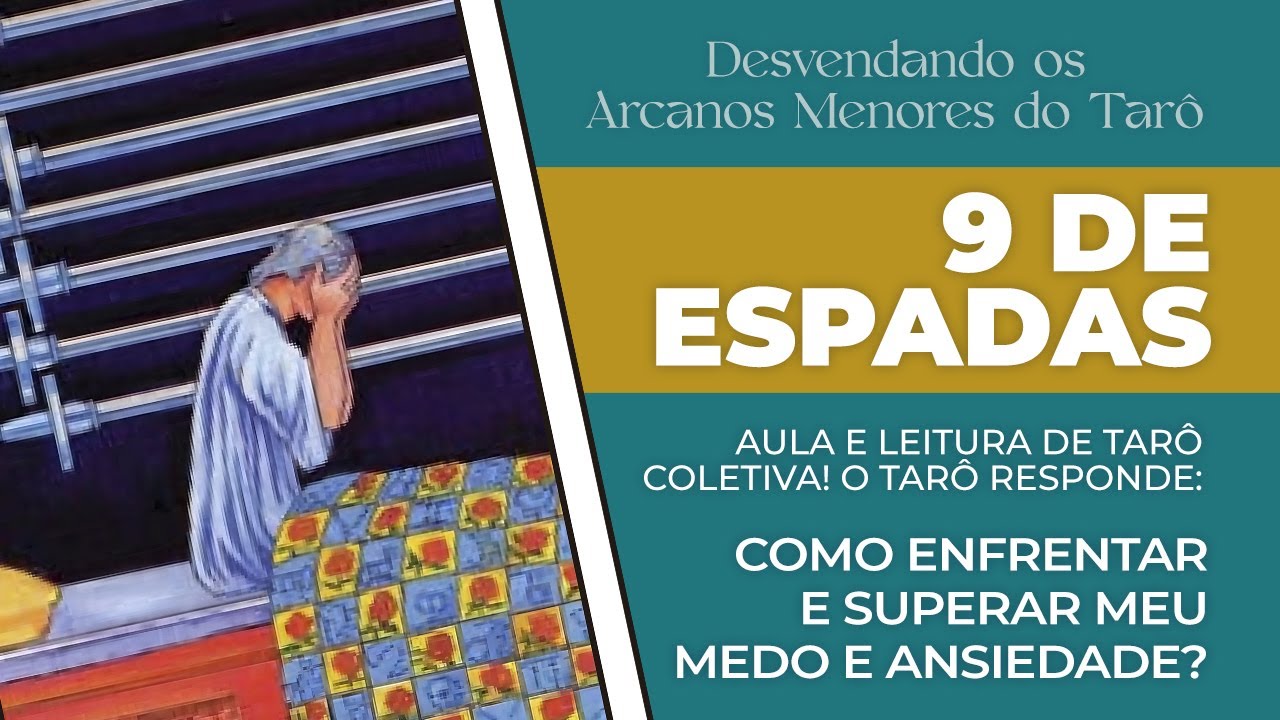 9 DE ESPADAS | DESVENDANDO OS ARCANOS MENORES DO TARÔ