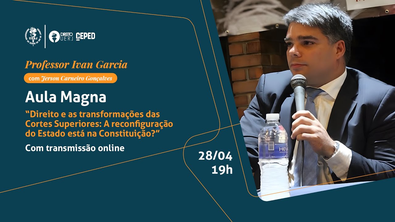 Aula Magna | Prof. Ivan Garcia com Jerson  Carneiro Gonçalves | Direito e as transf... | Ceped Uerj