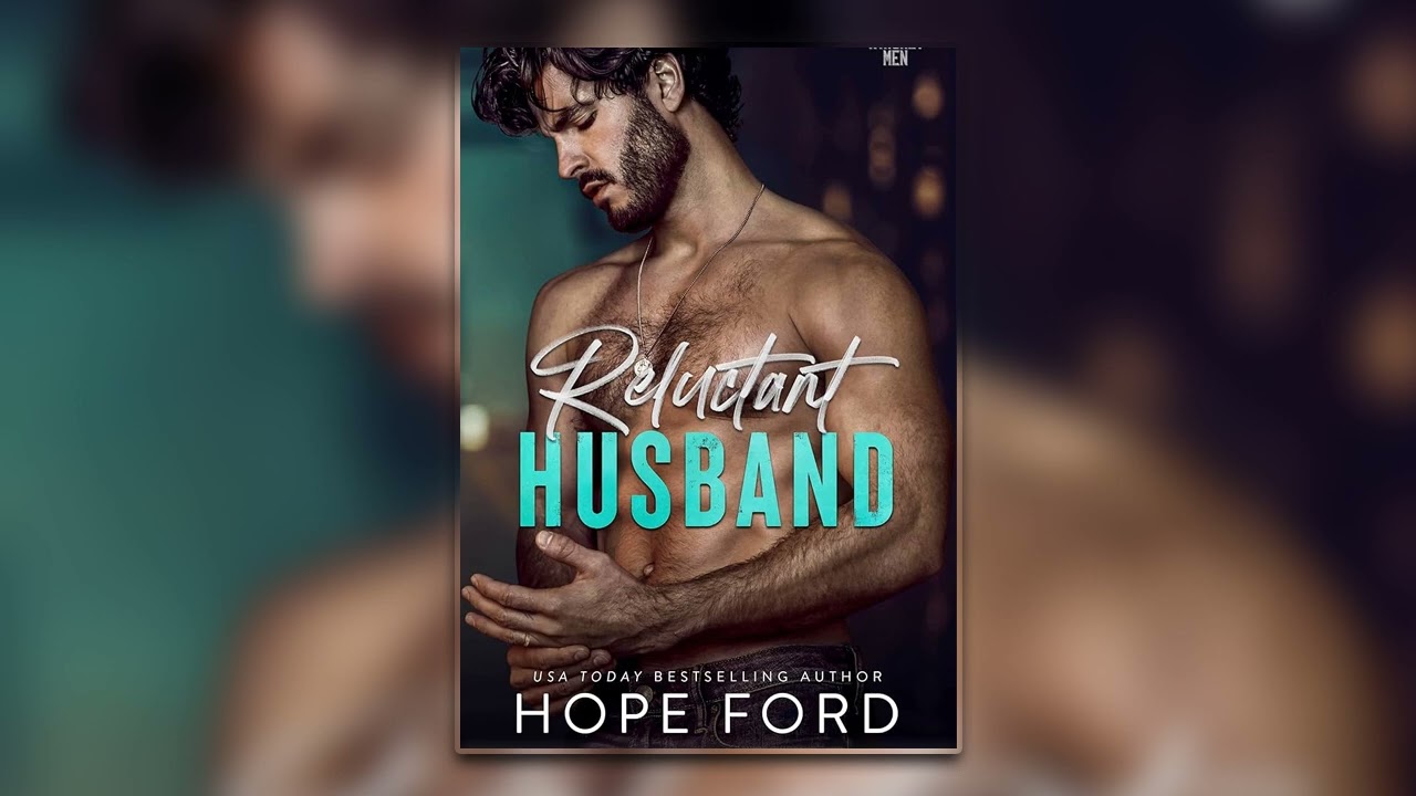 Reluctant Husband [Whiskey Men #1 ] By Hope Ford - Billionaire Romance Audiobook