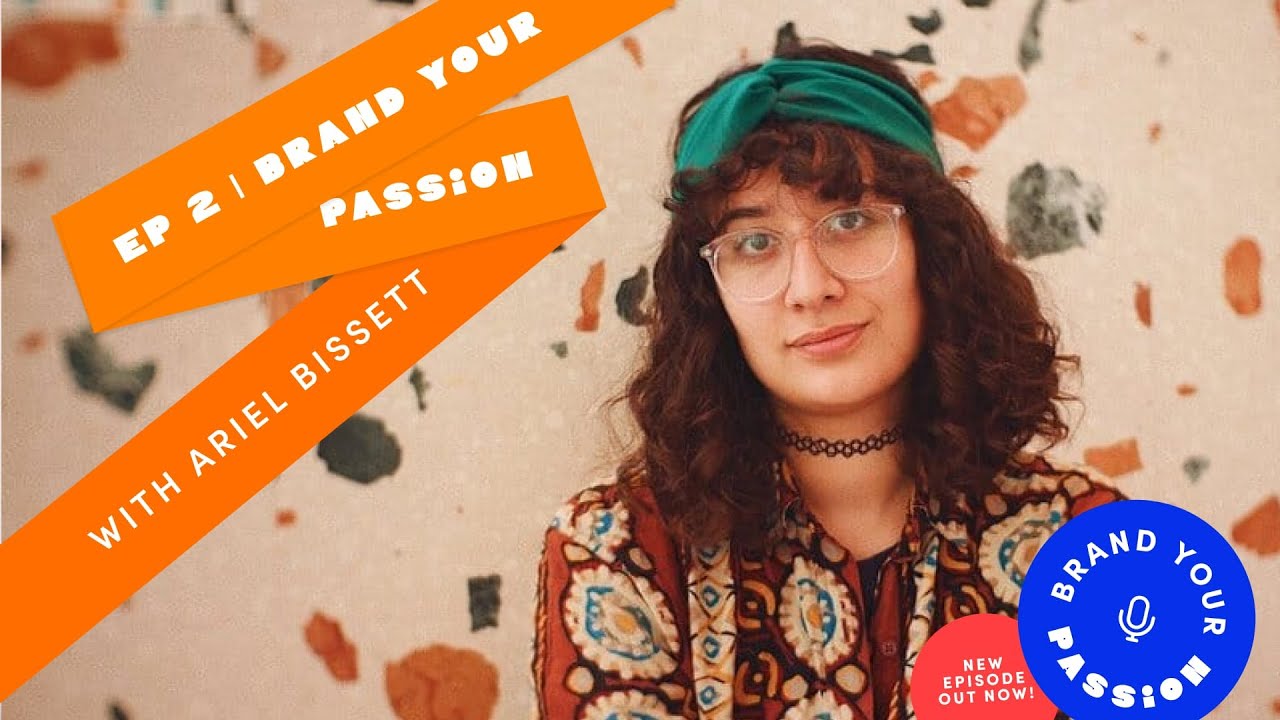 Interview with Ariel Bissett | Following your gut, finding a new audience, & fun with your brand