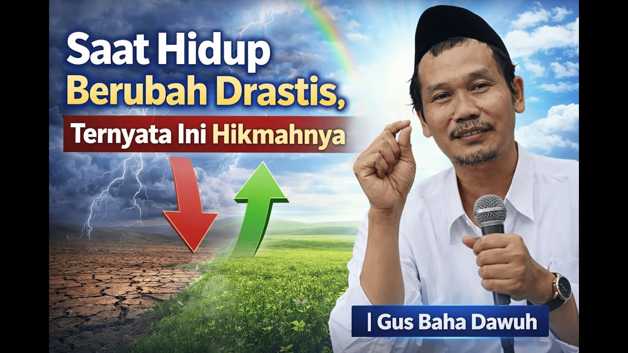 Saat Hidup Berubah Drastis, Ternyata Ini Hikmahnya | Gus Baha Dawuh