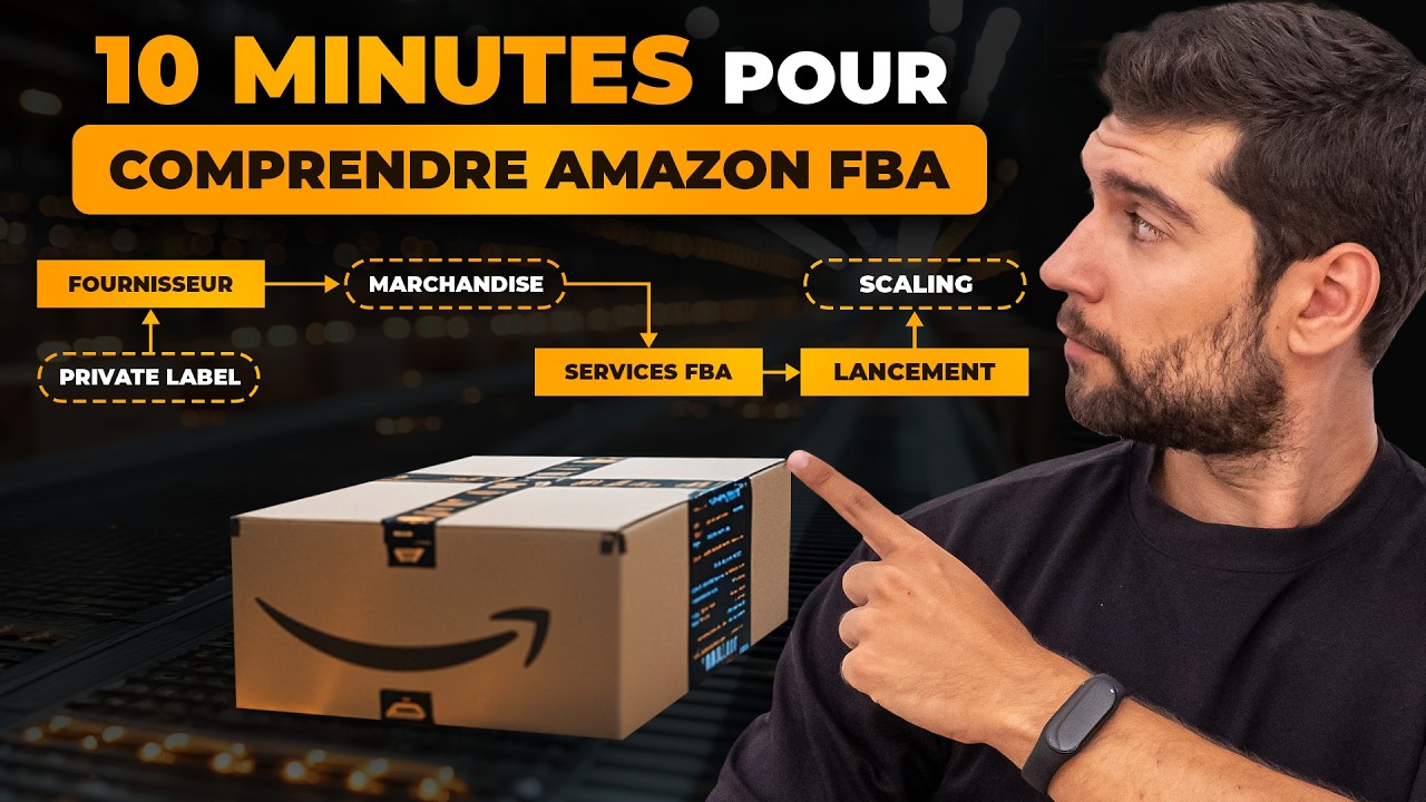 Comment Vendre sur AMAZON FBA : Formation Gratuite pour D&eacute;butant