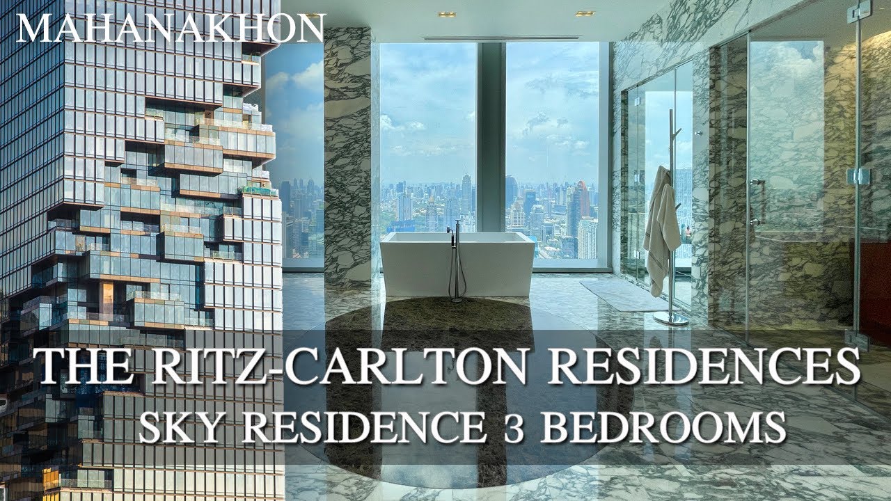 SKY RESIDENCE ฿300,000,000 - The Ritz Carlton Residences Bangkok at Mahanakhon