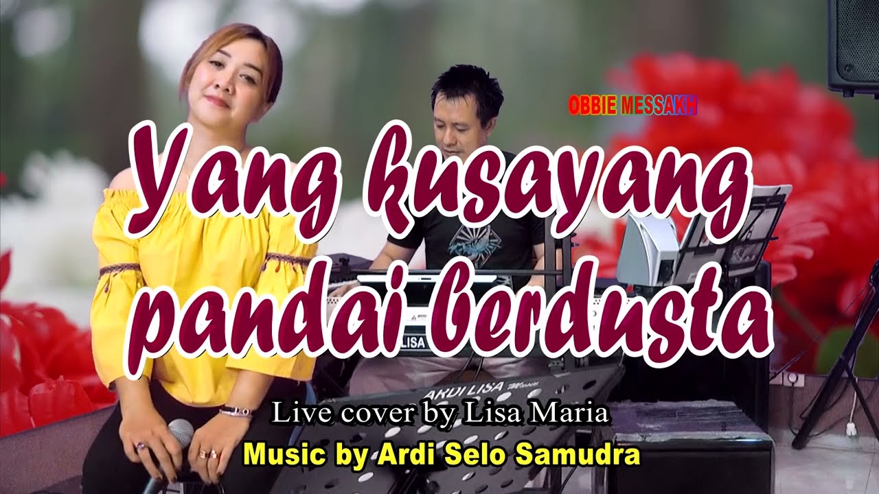 Yang kusayang pandai berdusta - cover Lisa Maria