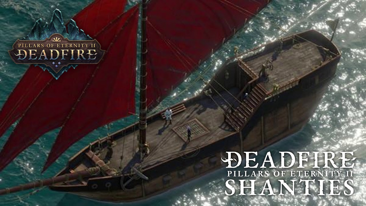 The Deadfire Shanties ~ Faithful Sailor