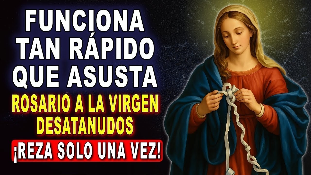 NO LO CREERÁS! 🙌 ORACIÓN VIRGEN DESATANUDOS 💖 FUNCIONA TAN RÁPIDO QUE ASUSTA