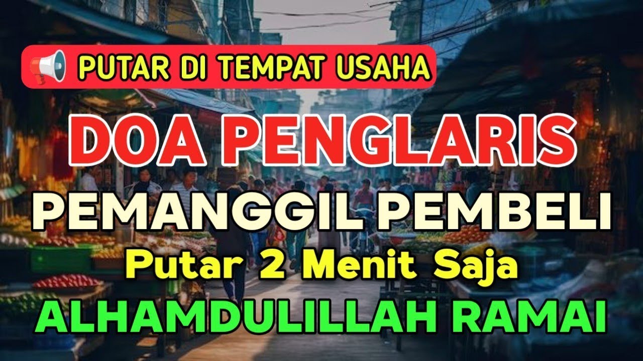 YA ALLAH DENGAN WASILAH DZIKIR INI 🤲🤲 Pelaris Dagangan Pemanggil Pembeli Pembuka Aura Toko/Warung