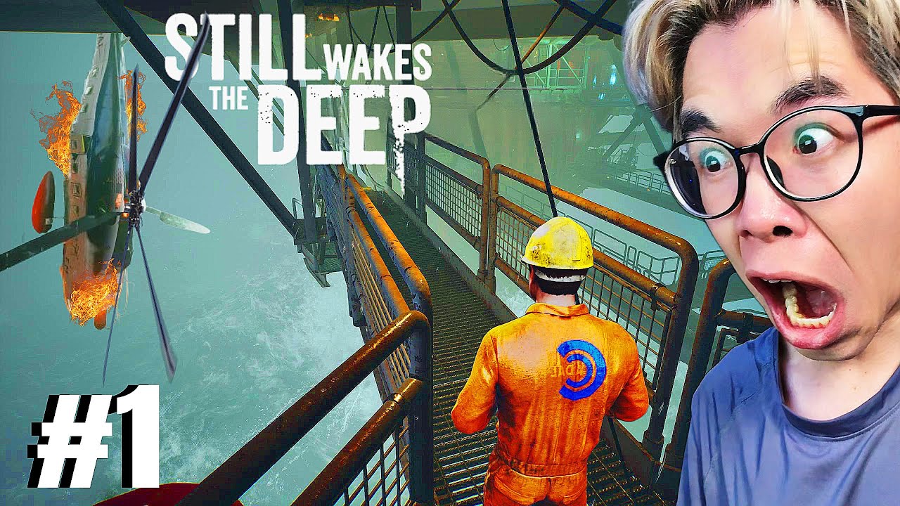 NGÀY ĐẦU LÀM VIỆC TRÊN BIỂN GẶP QUÁI VẬT ĂN HẾT THỦY THỦ ĐOÀN !!! | Still Wakes The Deep #1