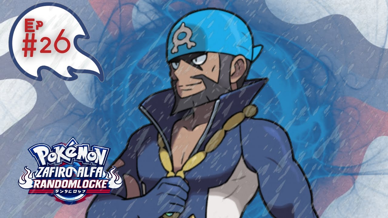 Pokémon Zafiro Alfa Randomlocke Ep#26  / EL DESPERTAR!!