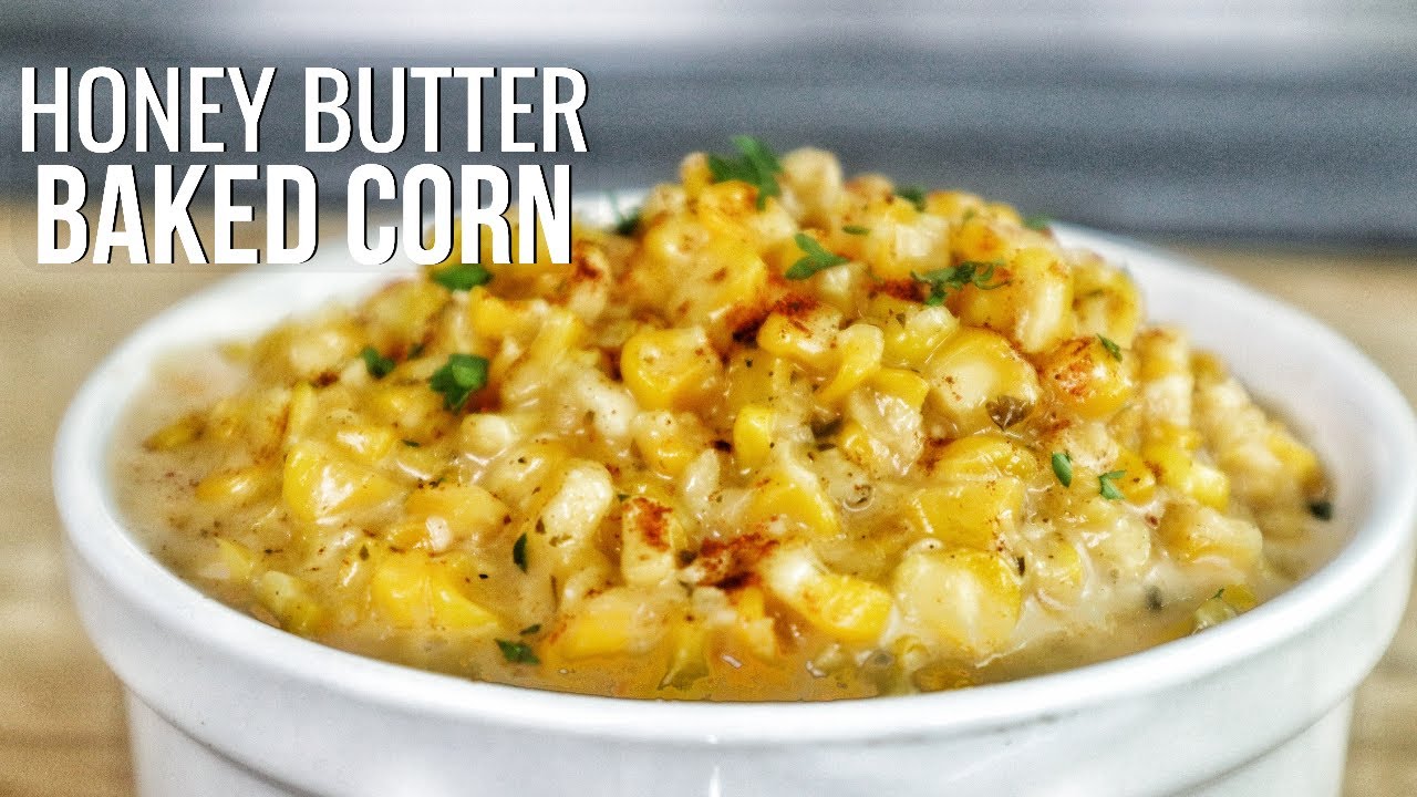 How to Make Honey Butter Baked Corn