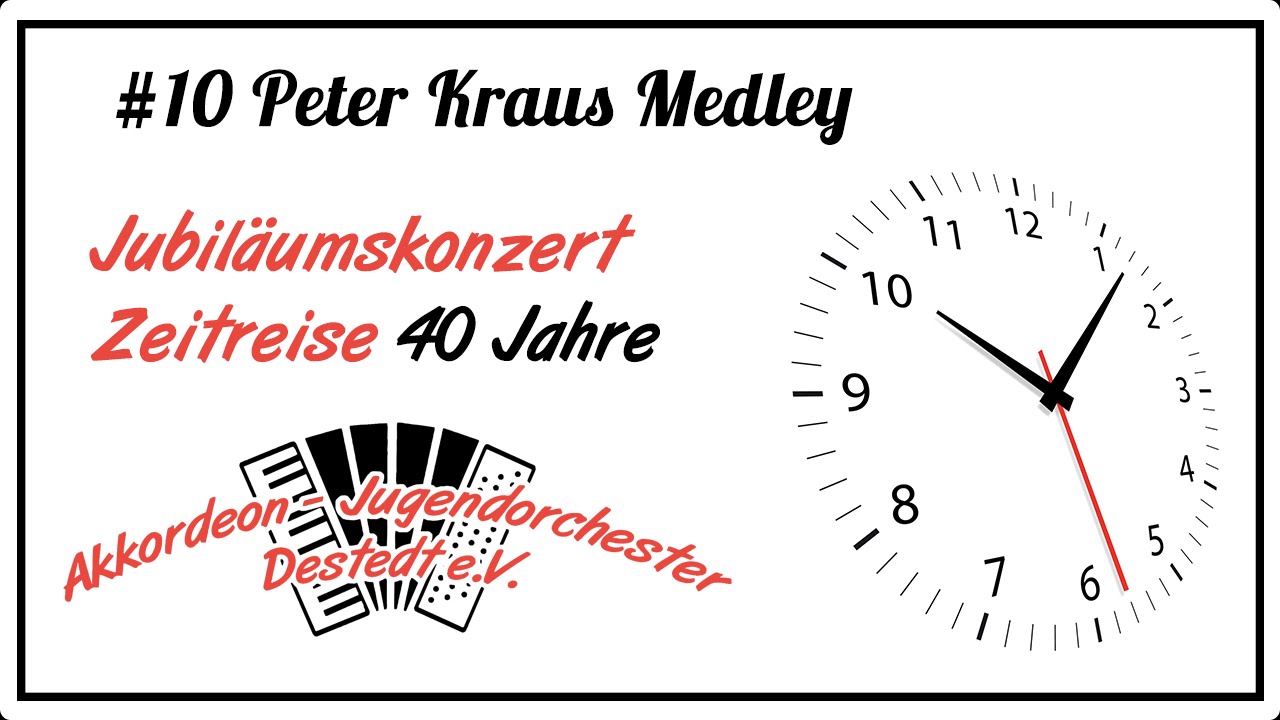 Peter Kraus Medley - Akkordeon-Jugendorchester Destedt e.V.