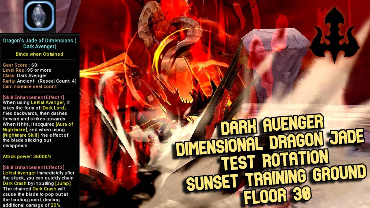 Dark Avenger Dimensional Dragon Jade Test Rotation Sunset Training Ground Floor 30 : +0 Jade Only