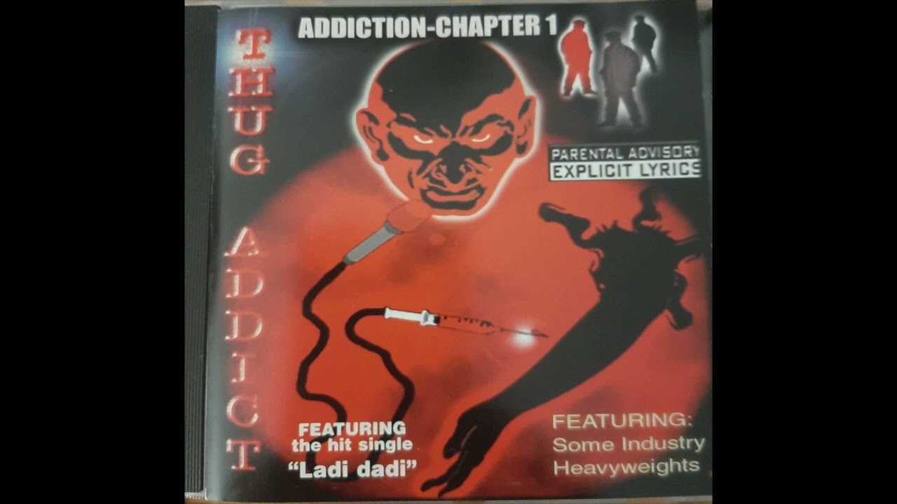 Thug Addict - Addiction Chapter 1 (Full Album) RARE!!!