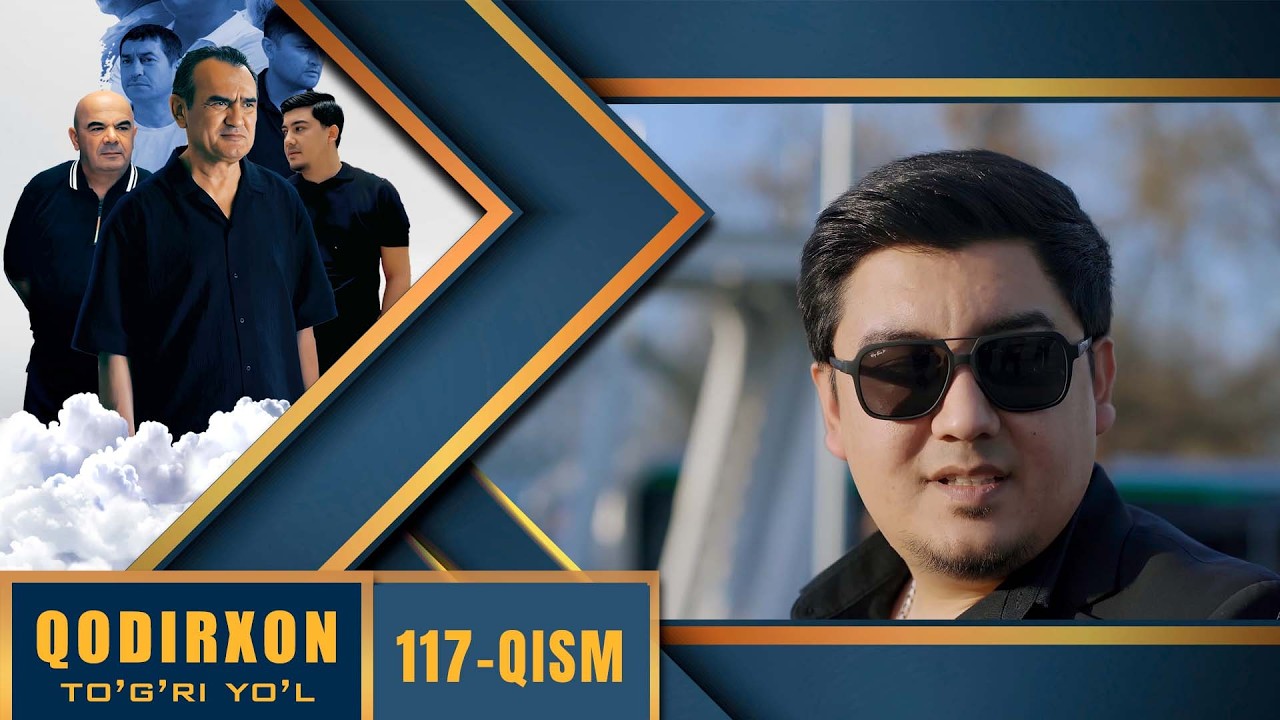 Qodirxon (Togri yo`l 10-mavsum) 117 Qism