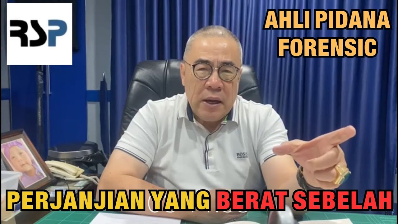 AHLI PIDANA FORENSIC: PERJANJIAN YANG BERAT SEBELAH