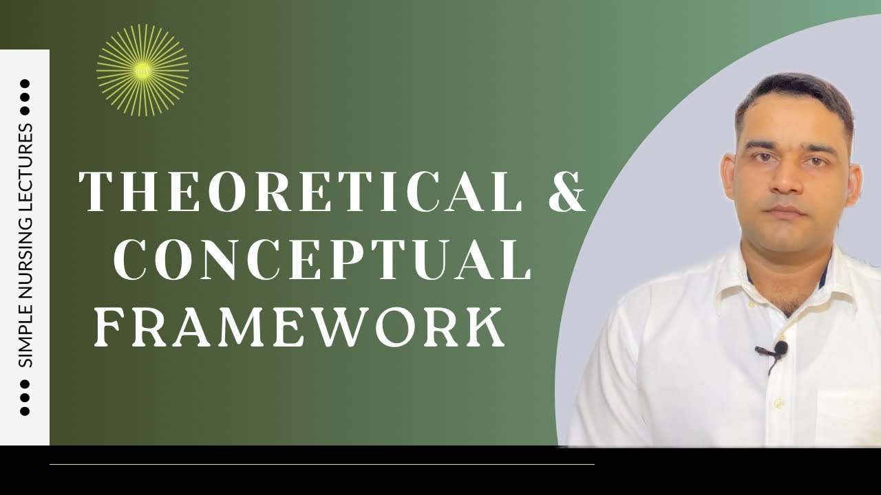 Theoretical And Conceptual Framework : Simple Explanation