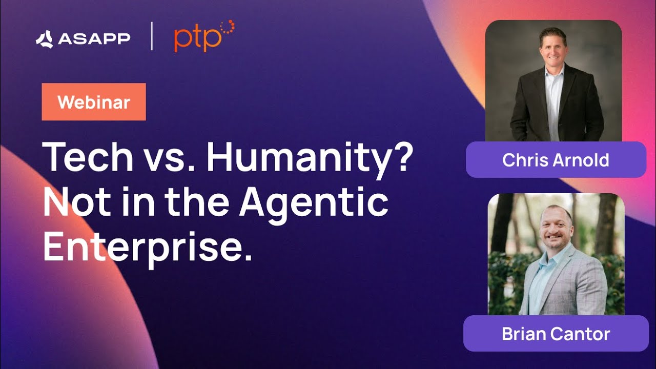 How AI is affecting human roles in CX | Webinar | ASAPP and CCW Digital