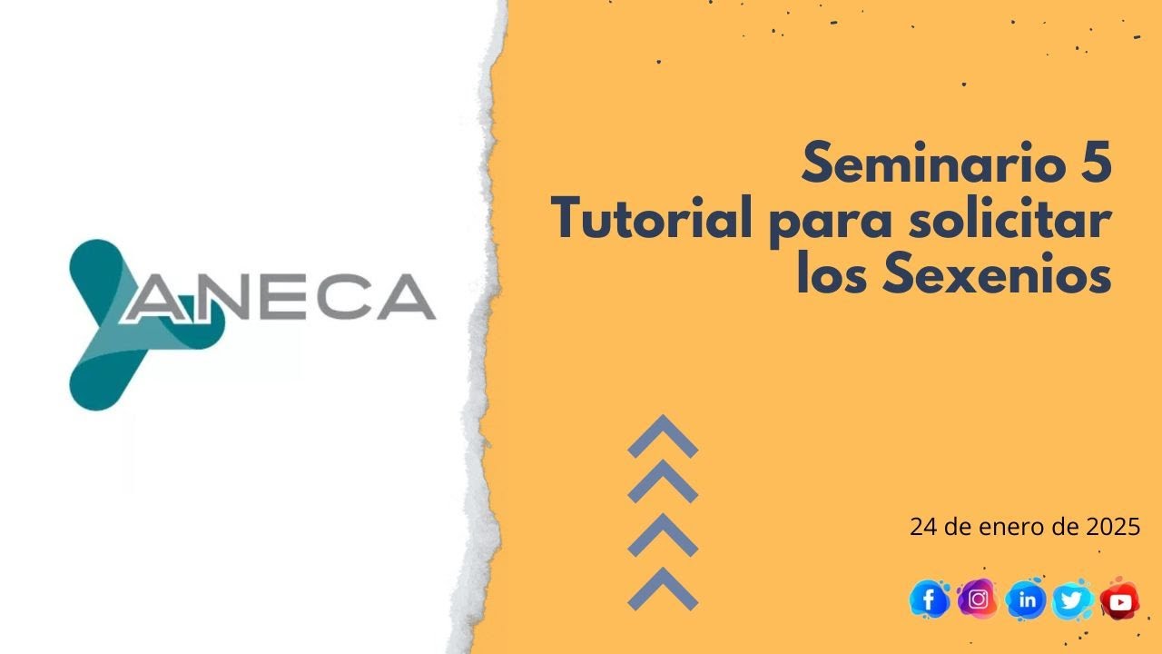 Seminario 5 - Cómo solicitar los sexenios en el 2025