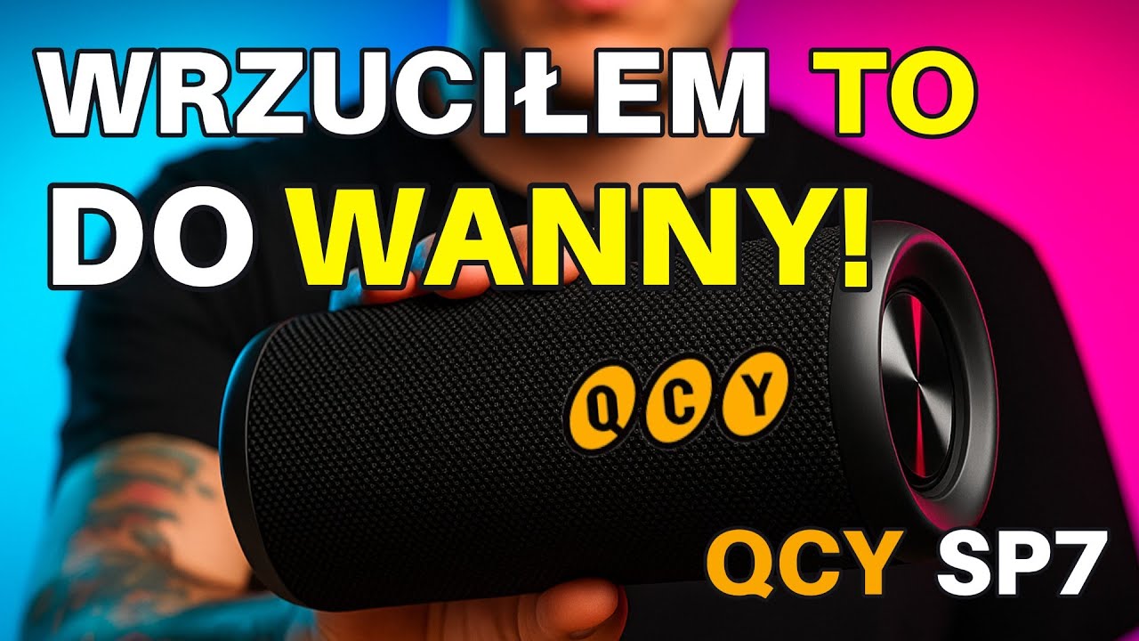 WRZUCIŁEM TEN GŁOŚNIK DO WANNY!? | QCY SP7 | RECENZJA
