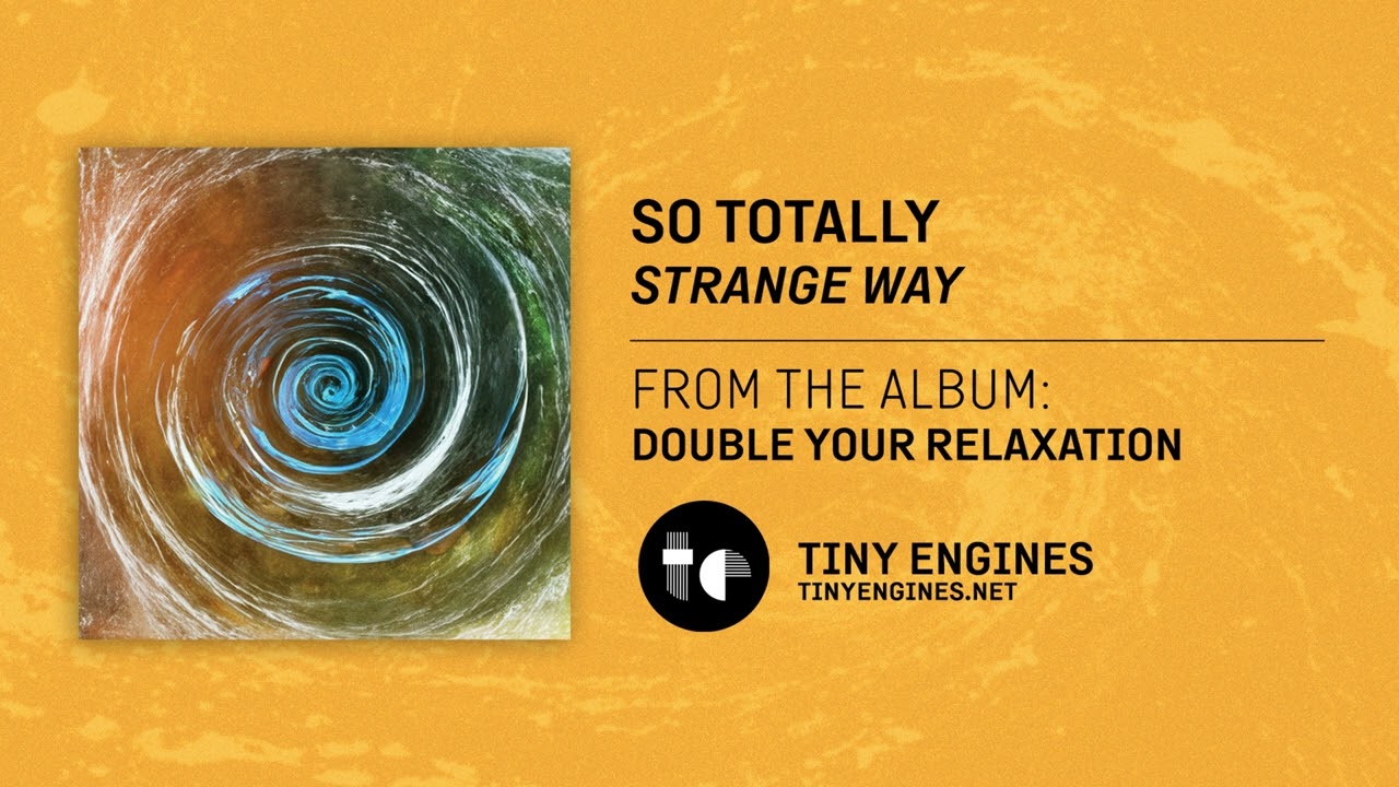 So Totally - Strange Way