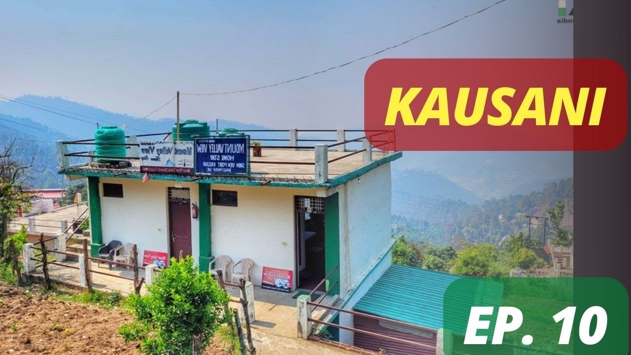 Kumaon Ep 10 || Kausani to Almora