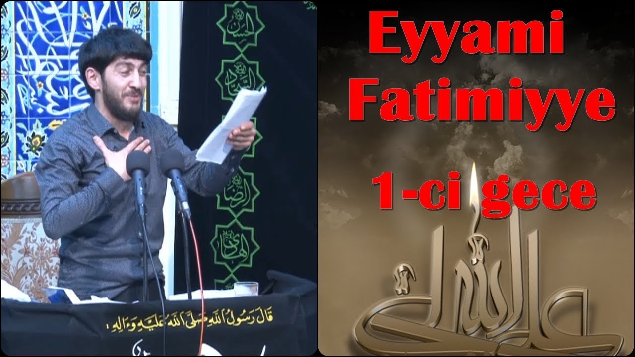 Hacı Zahir Mirzəvi - Əyyami Fatimiyyə 1-ci gün