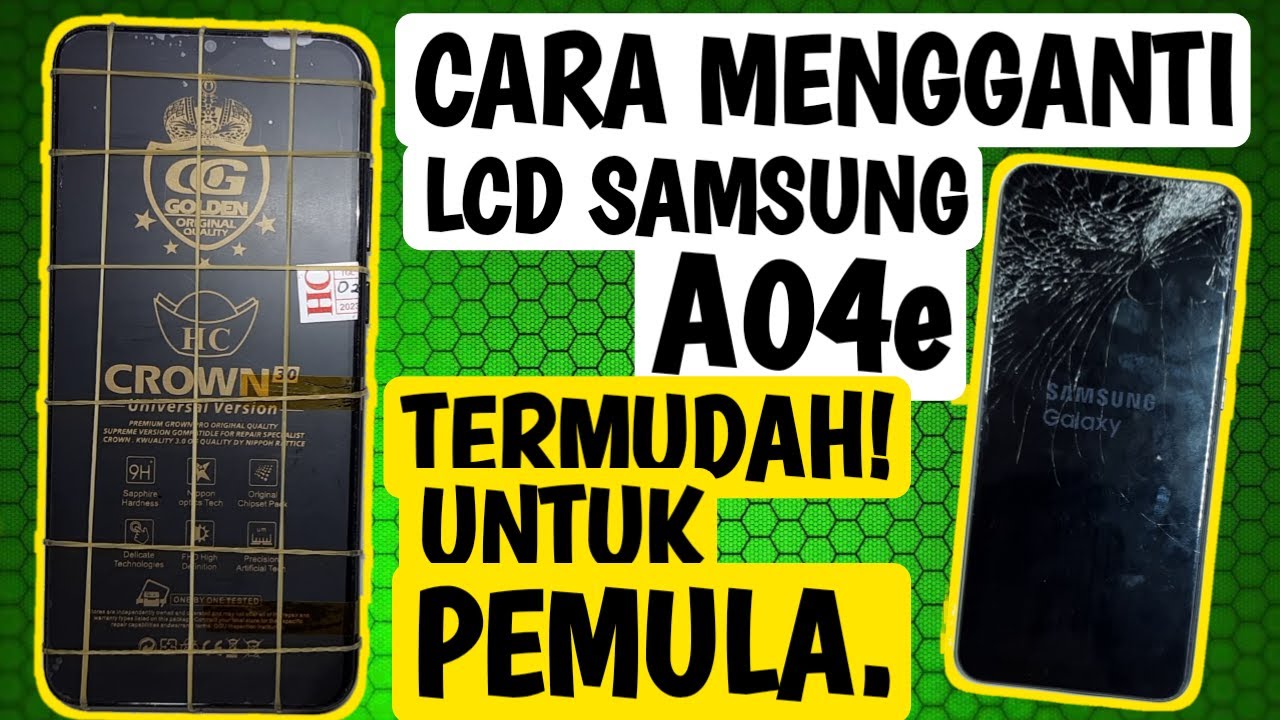 CARA MENGGANTI LCD SAMSUNG A04E‼️ TERMUDAH‼️
