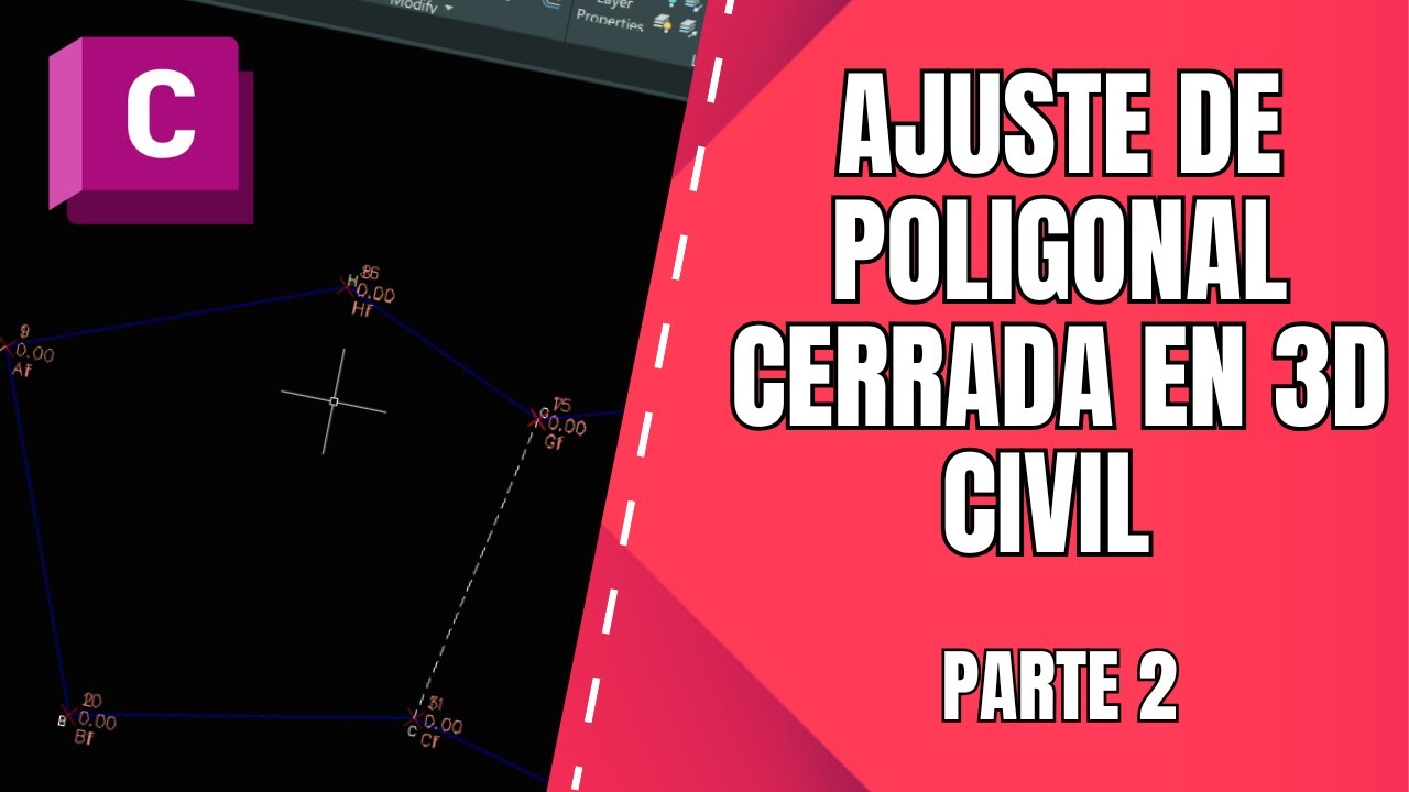 AJUSTE DE POLIGONAL CERRADA EN CIVIL 3D - PARTE 2